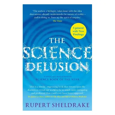 Science Delusion - Sheldrake, Rupert