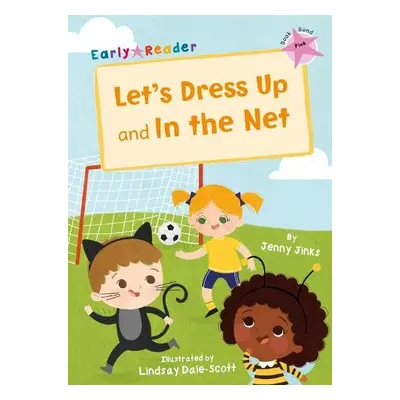 Let's Dress Up and In the Net - Jinks, Jenny