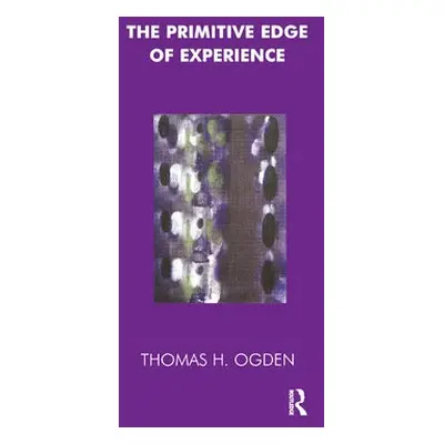 Primitive Edge of Experience - Ogden, Thomas