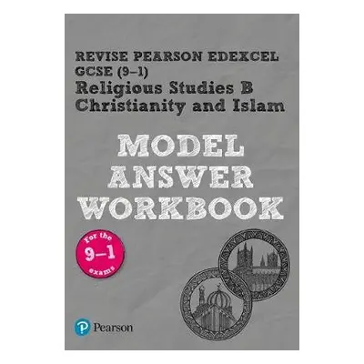 Pearson REVISE Edexcel GCSE Christianity and Islam Model Answer Workbook - 2023 and 2024 exams -