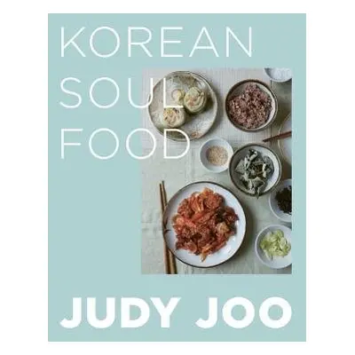 Judy Joo's Korean Soul Food - Joo, Judy