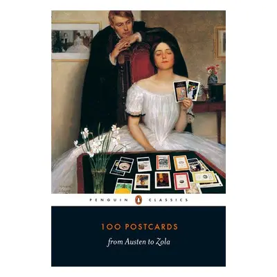 100 Postcards from Austen to Zola