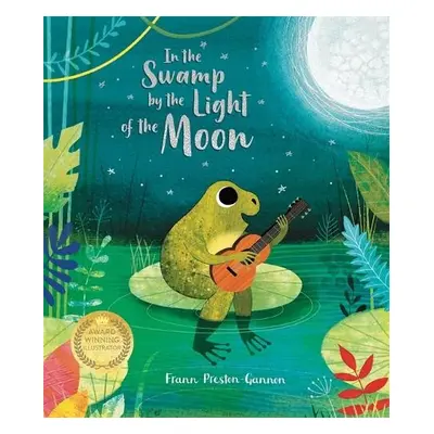 In the Swamp by the Light of the Moon - Preston-Gannon, Frann