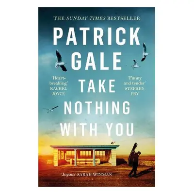 Take Nothing With You - Gale, Patrick