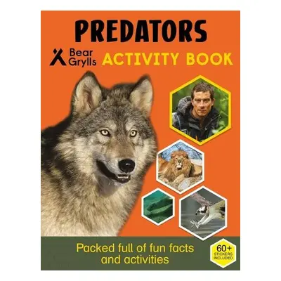 Bear Grylls Sticker Activity: Predators - Grylls, Bear