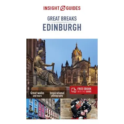 Insight Guides Great Breaks Edinburgh (Travel Guide with Free eBook) - Guide, Insight Guides Tra