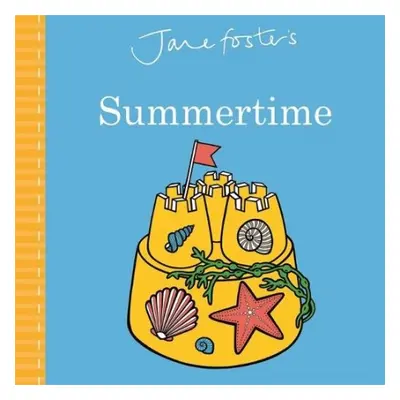 Jane Foster's Summertime - Foster, Jane