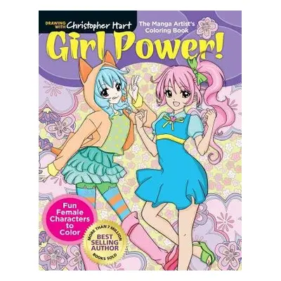 Manga Artist's Coloring Book: Girl Power! - Hart, Christopher