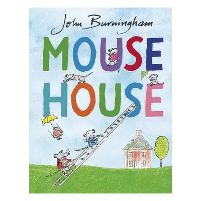 Mouse House - Burningham, John