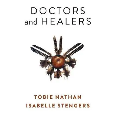 Doctors and Healers - Nathan, Tobie a Stengers, Isabelle