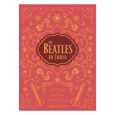 Beatles in India - Saltzman, Paul a Wride, Tim B.