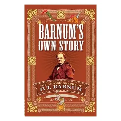 Barnum'S Own Story - Barnum, P. T.