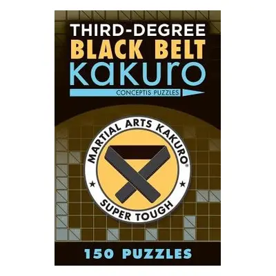 Third-Degree Black Belt Kakuro - Conceptis Puzzles