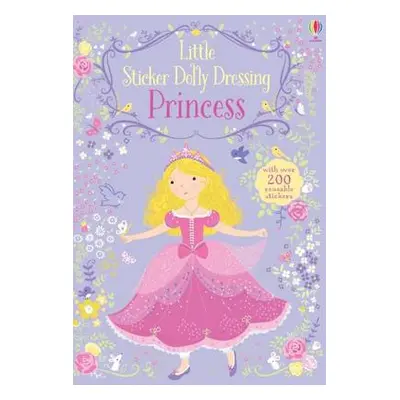 Little Sticker Dolly Dressing Princess - Watt, Fiona