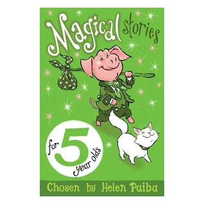 Magical Stories for 5 Year Olds - Paiba, Helen