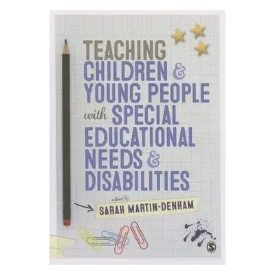 Teaching Children and Young People with Special Educational Needs and Disabilities