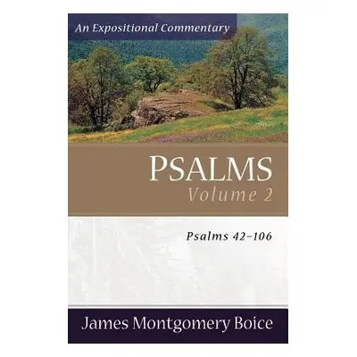 Psalms – Psalms 42–106 - Boice, James Montgomer