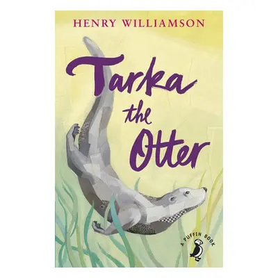 Tarka the Otter - Williamson, Henry