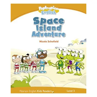 Level 3: Poptropica English Space Island Adventure - Schofield, Nicola