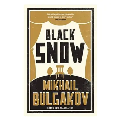 Black Snow - Bulgakov, Mikhail