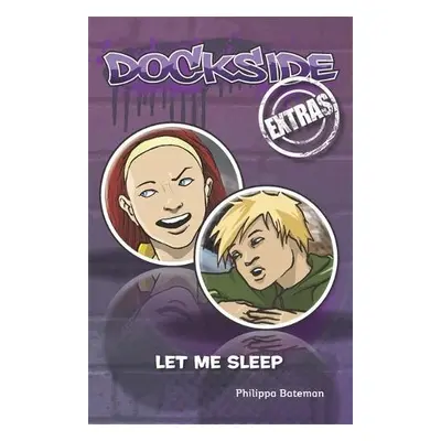 Dockside Extras: Let Me Sleep (Stage 1, Book 1) - Bateman, Philippa