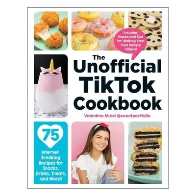 Unofficial TikTok Cookbook - Mussi, Valentina