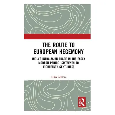 Route to European Hegemony - Maloni, Ruby