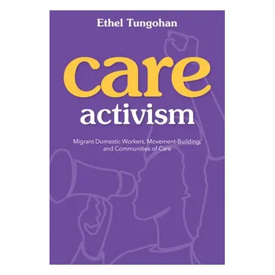 Care Activism - Tungohan, Ethel