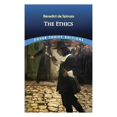 The Ethics - Spinoza, Benedict De a Weiss, Raymond L.