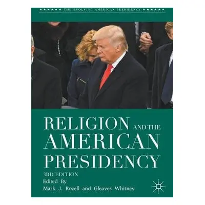 Religion and the American Presidency