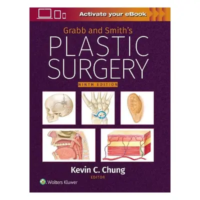 Grabb and Smith's Plastic Surgery: Print + eBook with Multimedia - Chung, Kevin C, M.D.