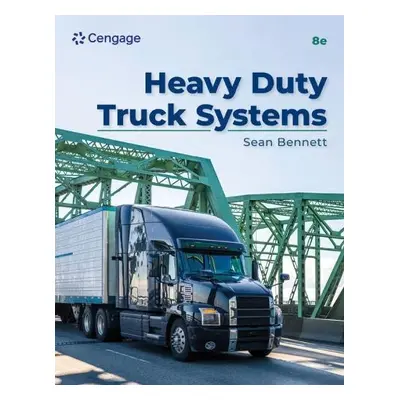 Student Workbook for Bennett's Heavy Duty Truck Systems - Bennett, Sean