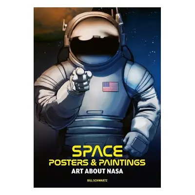 Space Posters and Paintings - Schwartz, Bill