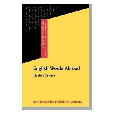 English Words Abroad - Gorlach, Manfred (University of Cologne)