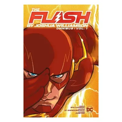 Flash by Joshua Williamson Omnibus Vol. 1 - Williamson, Joshua a Gianfelice, Davide