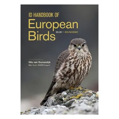 ID Handbook of European Birds - van Duivendijk, Nils