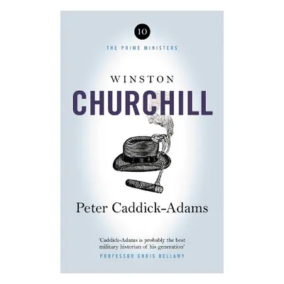 Winston Churchill - Caddick-Adams, Peter