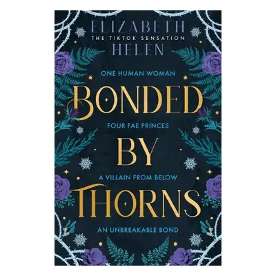 Bonded by Thorns - Helen, Elizabeth