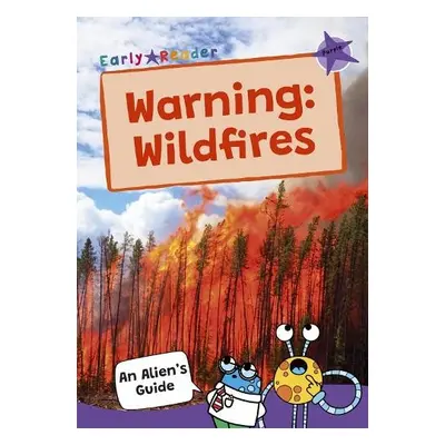 Warning: Wildfires - Maverick Publishing