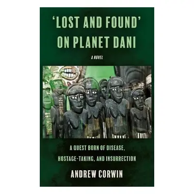 ‘Lost and Found’ on Planet Dani - Corwin, Andrew