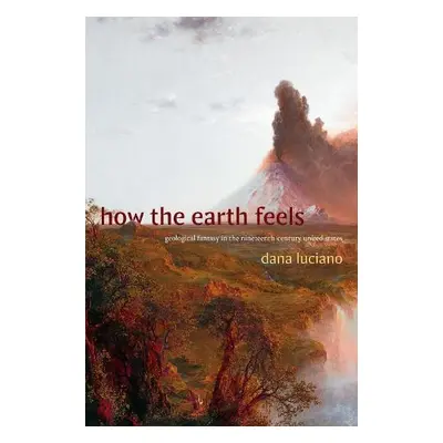 How the Earth Feels - Luciano, Dana