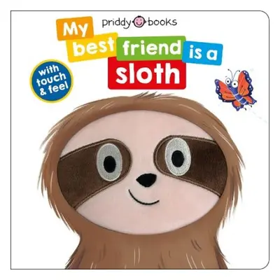 My Best Friend Is A Sloth - Books, Priddy a Priddy, Roger