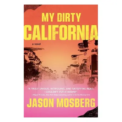 My Dirty California - Mosberg, Jason