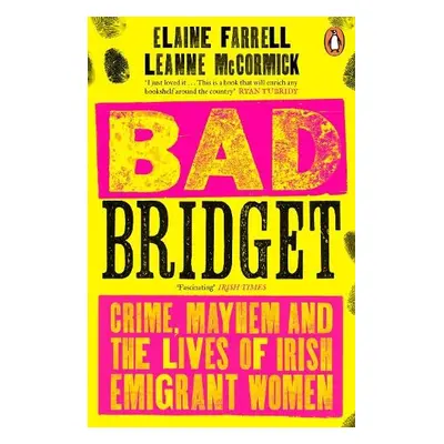 Bad Bridget - Farrell, Elaine a McCormick, Leanne