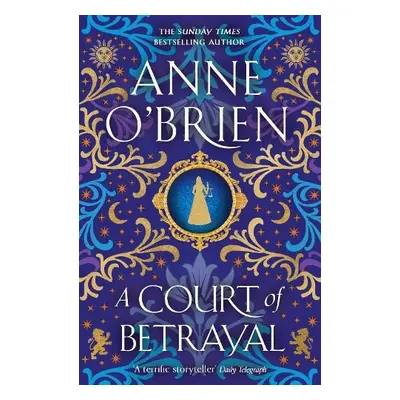 Court of Betrayal - O'Brien, Anne