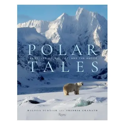 Polar Tales - Granath, Fredrik a Schaefer, Melissa