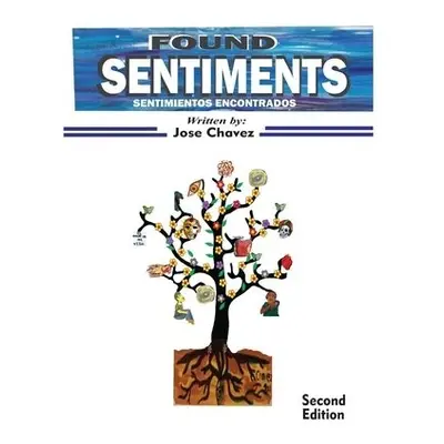 Found Sentiments - Chavez, Jose