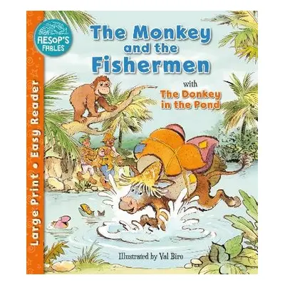 Monkey a the Fishermen a The Donkey in the Pond