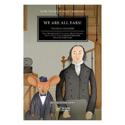 We Are All Ears! Volume 1 - Lafrance, Marie a Gerhard, Ana