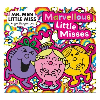 Mr. Men Little Miss: The Marvellous Little Misses - Hargreaves, Adam